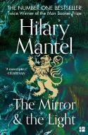 Cover image of book The Mirror & The Light by Hilary Mantel