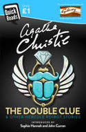 Cover image of book The Double Clue: And Other Hercule Poirot Stories (Quick Reads) by Agatha Christie 