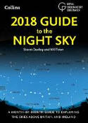 2018 Guide to the Night Sky: A Month-by-Month Guide to Exploring the Skies Above Britain and Ireland by Storm Dunlop, Wil Tirion and the Royal Observatory