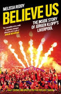 Cover image of book Believe Us: The Inside Story of Jürgen Klopp’s Liverpool by Melissa Reddy 