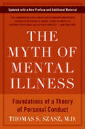 Cover image of book The Myth of Mental Illness: Foundations of a Theory of Personal Conduct (Revised edition) by Thomas S. Szasz