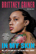 Cover image of book In My Skin: My Life on and Off the Basketball Court by Brittney Griner 