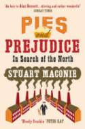 Cover image of book Pies and Prejudice: In Search of the North by Stuart Maconie