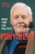 More Time for Politics: Diaries 2001-2007 by Tony Benn