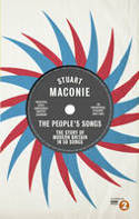 Cover image of book The People's Songs: The Story of Modern Britain in 50 Records by Stuart Maconie 