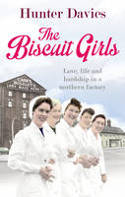Cover image of book The Biscuit Girls by Hunter Davies