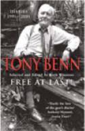 Cover image of book Free At Last! Diaries, 1991-2001 by Tony Benn 
