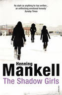 Cover image of book The Shadow Girls by Henning Mankell 