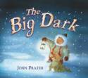 The Big Dark by John Prater