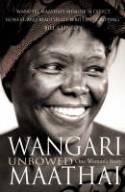 Cover image of book Unbowed: My Autobiography by Wangari Maathai
