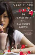 Cover image of book 20 Fragments of a Ravenous Youth by Xiaolu Guo