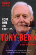 Cover image of book More Time for Politics: Diaries 2001-2007 by Tony Benn
