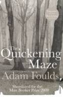 Cover image of book The Quickening Maze by Adam Foulds