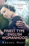 Cover image of book The Finest Type of English Womanhood by Rachel Heath