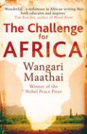 Cover image of book The Challenge for Africa by Wangari Maathai