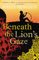 Cover image of book Beneath the Lion's Gaze by Maaza Mengiste 