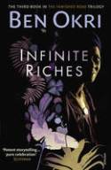 Cover image of book Infinite Riches by Ben Okri