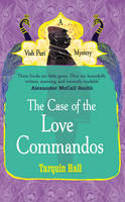 Cover image of book The Case of the Love Commandos by Tarquin Hall