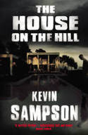 Cover image of book The House on the Hill by Kevin Sampson