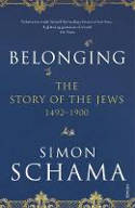 Cover image of book Belonging: The Story of the Jews 1492-1900 by Simon Schama 