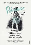 Cover image of book Flaneuse: Women Walk the City in Paris, New York, Tokyo, Venice and London by Lauren Elkin