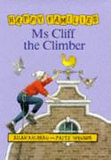 Happy Families: Ms.Cliff the Climber by Allan Ahlberg, illustrated by Fritz Wegner