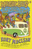 Cover image of book Magic Bus: On the Hippie Trail from Istanbul to India by Rory Maclean