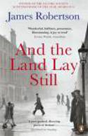 Cover image of book And the Land Lay Still by James Robertson