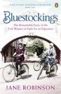 Cover image of book Bluestockings: The Remarkable Story of the First Women to Fight for an Education by Jane Robinson 