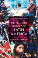 Cover image of book The Penguin History of Latin America by Edwin Williamson