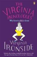 Cover image of book The Virginia Monologues: Why Growing Old is Great by Virginia Ironside