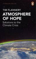 Cover image of book Atmosphere of Hope: Solutions to the Climate Crisis by Tim Flannery