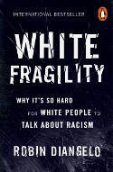 Cover image of book White Fragility: Why It