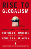 Cover image of book Rise to Globalism: American Foreign Policy since 1938 by Stephen E. Ambrose & Douglas G. Brinkley