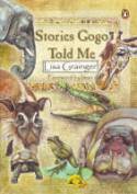 Stories Gogo Told Me by Lisa Grainger