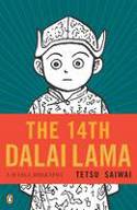 The 14th Dalai Lama: A Graphic Biography by Tetsu Saiwai