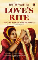 Cover image of book Love's Rite: Same-Sex Marriages in Modern India by Ruth Vanita 