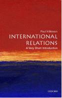 Cover image of book International Relations: A Very Short Introduction by Paul Wilkinson 
