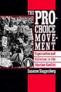 Cover image of book The Pro-Choice Movement: Organization and Activism in the Abortion Conflict by Suzanne Staggenborg