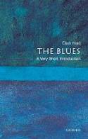 Cover image of book The Blues: A Very Short Introduction by Elijah Wald