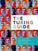 Cover image of book The Turing Guide by Jack Copeland, Jonathan Bowen, Mark Sprevak and Robin Wilson