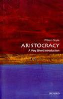 Cover image of book Aristocracy: A Very Short Introduction by William Doyle
