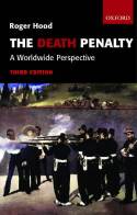 The Death Penalty: A Worldwide Perspective by Roger Hood
