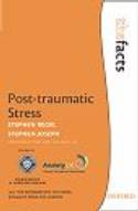 Post-Traumatic Stress by Stephen Regel and Stephen Joseph