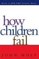 Cover image of book How Children Fail by John Holt