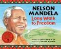 Long Walk to Freedom by Nelson Mandela, abridged by Chris Van Wyk, illustr