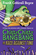 Chitty Chitty Bang Bang: The Race Against Time by Frank Cottrell Boyce, illustrated by Joe Berger