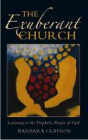 Cover image of book The Exuberant Church: Listening to the prophetic people of God by Barbara Glasson