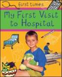 My First Visit to Hospital by Rebecca Hunter