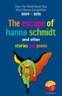 The Escape of Hanna Schmidt: and Other Stories and Poems by Various authors